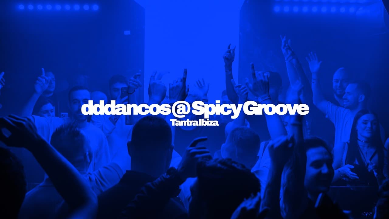 dddancos @ Spicy Groove - Tantra Ibiza (29-05-2025)